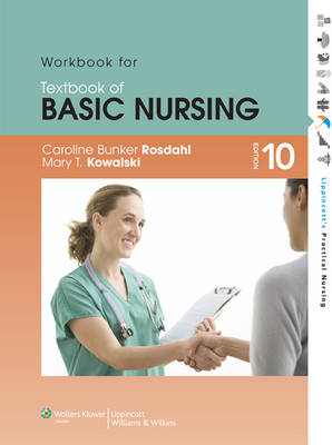 Workbook for Textbook of Basic Nursing - Caroline Bunker Rosdahl, Mary T. Kowalski
