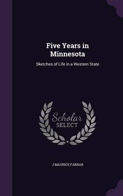 Five Years in Minnesota