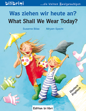 Was ziehen wir heute an? What Shall We Wear Today? - Susanne B&ouml;se