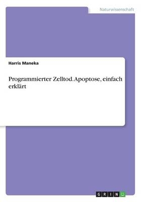 Programmierter Zelltod. Apoptose, einfach erklÃ¤rt