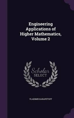 Engineering Applications of Higher Mathematics, Volume 2