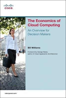 The Economics of Cloud Computing - Bill Williams