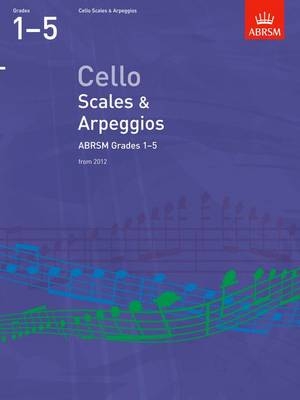 Cello Scales & Arpeggios, ABRSM Grades 1-5