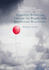 Cognitive Behaviour Therapy for People with Intellectual Disabilities - Andrew Jahoda, Biza Stenfert Kroese, Carol Pert