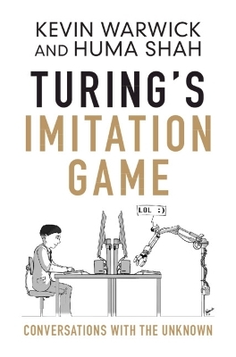 Turing's Imitation Game - Kevin Warwick, Huma Shah
