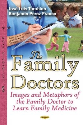 Family Doctors - Jos&eacute; Luis Turabian, Benjamin Perez-Franco