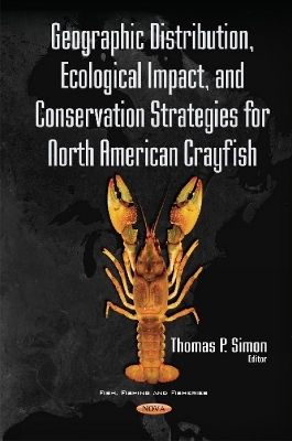 Geographic Distribution, Ecological Impact, & Conservation Strategies for North American Crayfish - 
