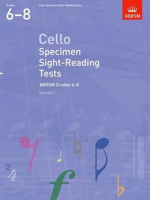 Cello Specimen Sight-Reading Tests, ABRSM Grades 6-8