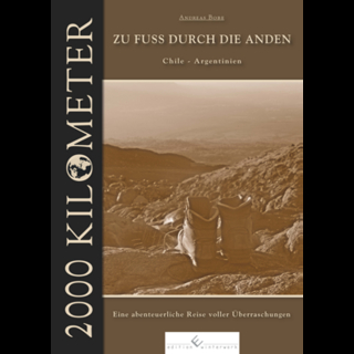 2000 km - Zu Fuss durch die Anden