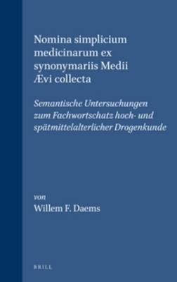 Nomina simplicium medicinarum ex synonymariis Medii &AElig;vi collecta -  Daems