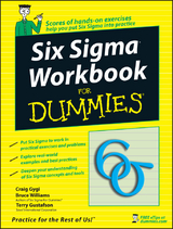 Six Sigma Workbook For Dummies - Craig Gygi, Bruce Williams, Terry Gustafson