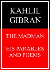 The Madman - Kahlil Gibran