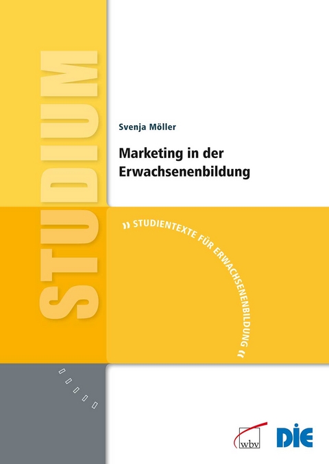 Marketing in der Erwachsenenbildung - Svenja M&ouml;ller