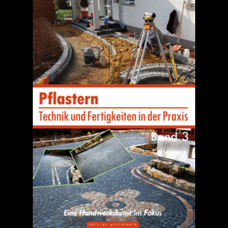 Pflastern, Technik und Fertigkeiten in der Praxis