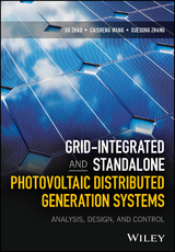 Grid-Integrated and Standalone Photovoltaic Distributed Generation Systems - Bo Zhao, Caisheng Wang, Xuesong Zhang