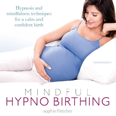Mindful Hypnobirthing - Sophie Fletcher
