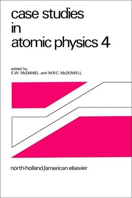 Case Studies in Atomic Collision Physics - E.W. McDaniel, M.R.C. McDowell