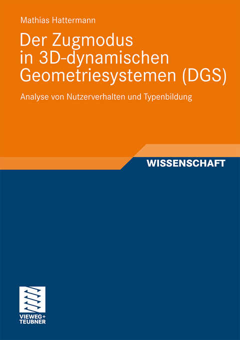 Der Zugmodus in 3D-dynamischen Geometriesystemen (DGS) - Mathias Hattermann