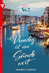 Venedig ist eine S&uuml;nde wert - Annabelle Herzog