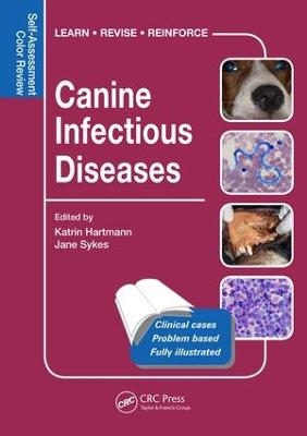 Canine Infectious Diseases - Katrin Hartmann, Jane Sykes