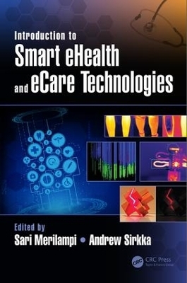 Introduction to Smart eHealth and eCare Technologies - 