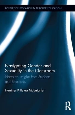 Navigating Gender and Sexuality in the Classroom - Heather Killelea McEntarfer