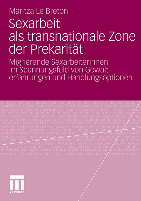 Sexarbeit als transnationale Zone der Prekarit&auml;t - Maritza Le Breton