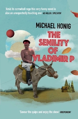 The Senility of Vladimir P - Michael Honig