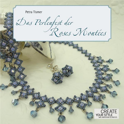 Das Perlenfest der Roses Mont&eacute;es - Petra Tismer