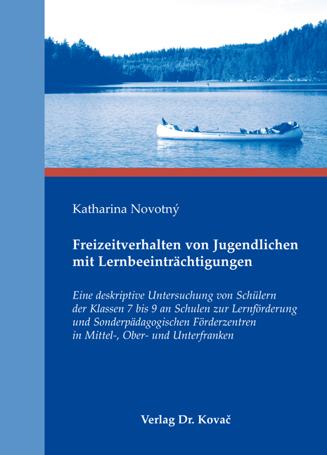 Freizeitverhalten von Jugendlichen mit Lernbeeintr&auml;chtigungen - Katharina Novotn&yacute;