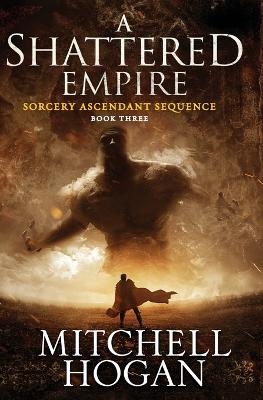 A Shattered Empire - Mitchell Hogan