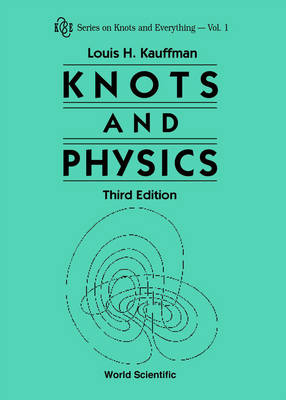 Knots And Physics (Third Edition)