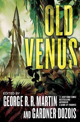 Old Venus - George R. R. Martin, Gardner Dozois