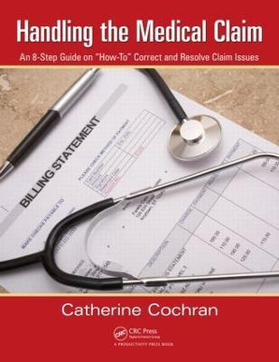 Handling the Medical Claim - Catherine Cochran