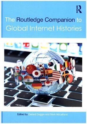 The Routledge Companion to Global Internet Histories - 