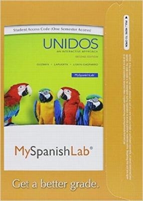 MyLab Spanish with Pearson eText --Access Card-- for Unidos (One Semester)  - Elizabeth Guzm&aacute;n, Paloma Lapuerta, Judith Liskin-Gasparro