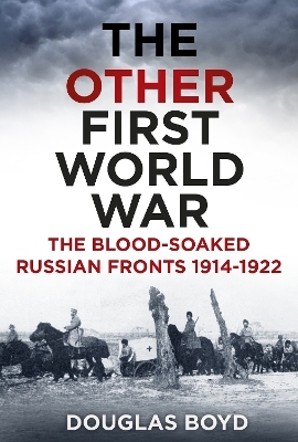 The Other First World War - Douglas Boyd