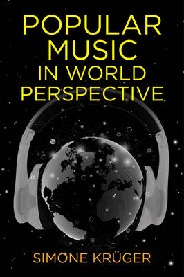 Popular Music in World Perspective - Simone Kr&uuml;ger