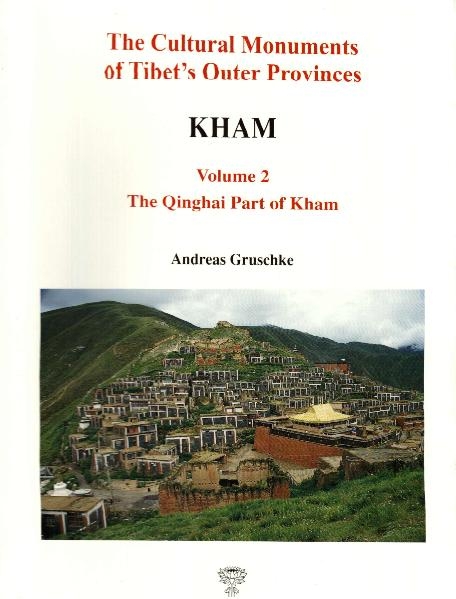 Die in der Provinz Qinghai liegenden Gebiete Khams (Nord-Kham). Teil II - Andreas Gruschke