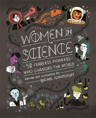 Women in Science - Rachel Ignotofsky