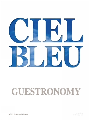 Ciel Bleu - Jurriaan Geldermans, Onno Kokmeijer, Arjan Speelman