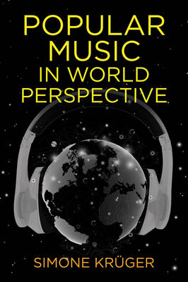 Popular Music in World Perspective - Simone Kr&uuml;ger