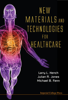 New Materials And Technologies For Healthcare - 