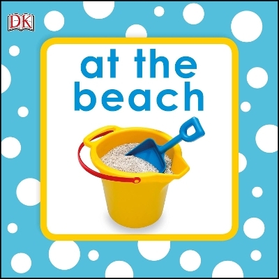 Squeaky Baby Bath Book At The Beach -  Dk