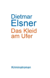 Das Kleid am Ufer 2017 - Dietmar Elsner
