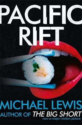 Pacific Rift - Michael Lewis