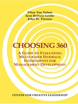 Choosing 360: A Guide to Evaluating Multi-rater Feedback Instruments for Management Development -  Van Velsor,  Leslie,  Fleenor