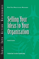 Selling Your Ideas to Your Organization -  Scharlatt