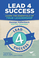 Lead 4 Success: Learn the Essentials of True Leadership -  Hallenbeck