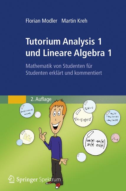 Tutorium Analysis 1 und Lineare Algebra 1 - Florian Modler, Martin Kreh